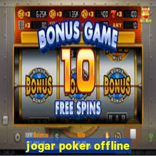 jogar poker offline